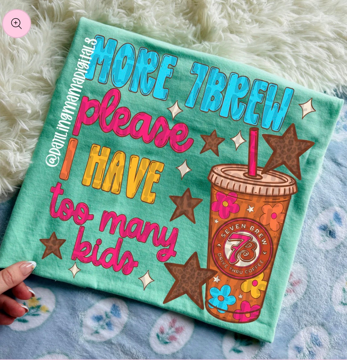 More 7brew please- too many kids