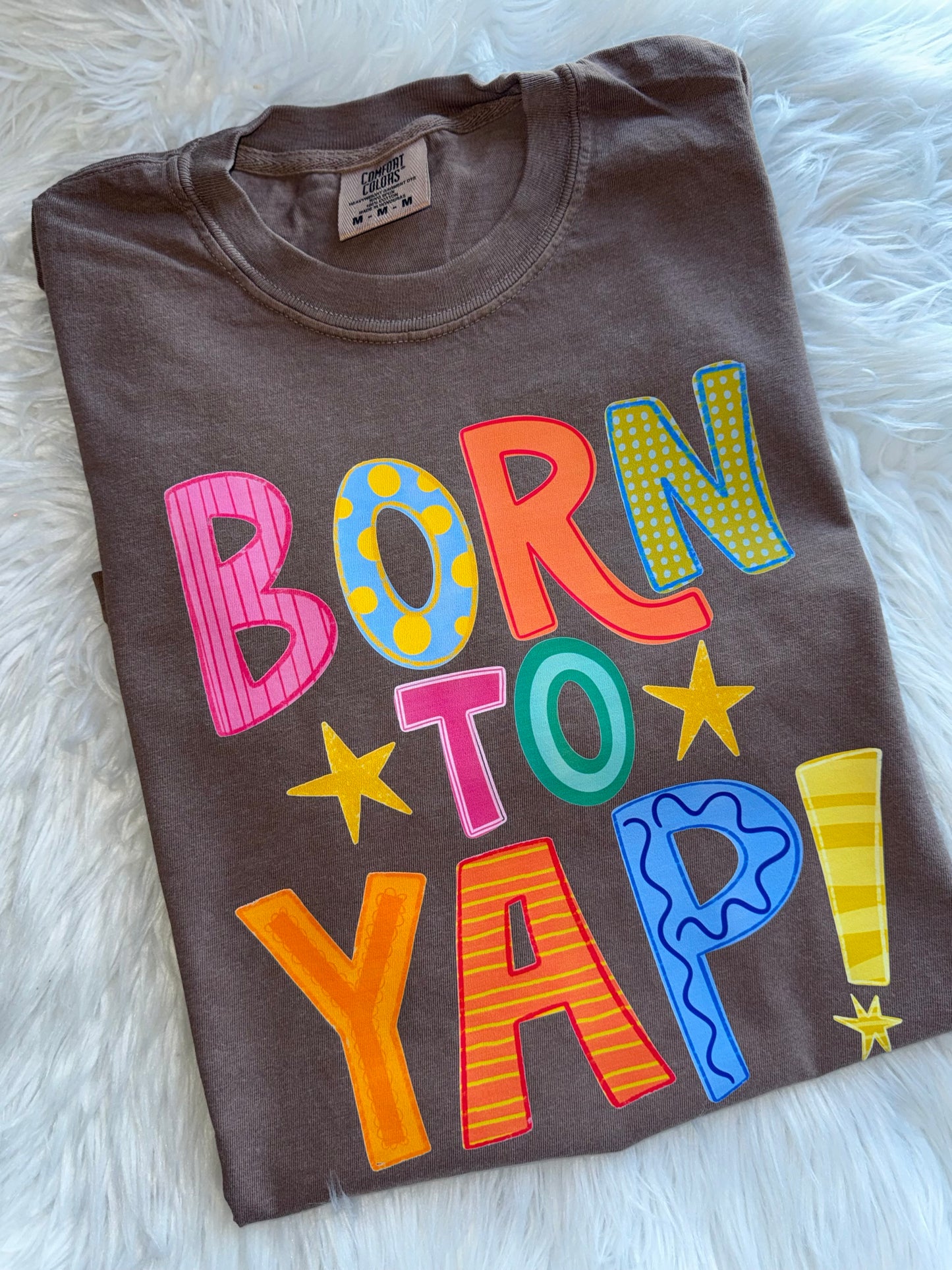 Born to yap comfort colors
