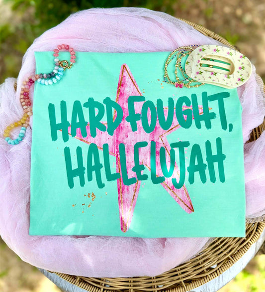 Hard fought hallelujah CC tee